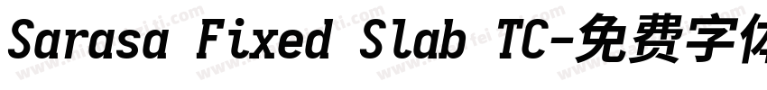 Sarasa Fixed Slab TC字体转换